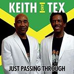 Keith & Tex - Just Passing Through