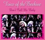 Voice of the Beehive - Live: Dont Call Me Baby