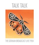 Talk Talk - Live: German Broadcast '84