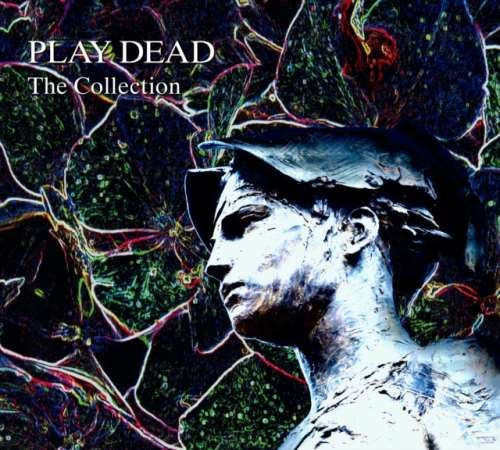 Play Dead - The Collection