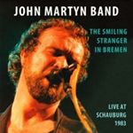 John Martyn Band - The Smiling Stranger In Bremen