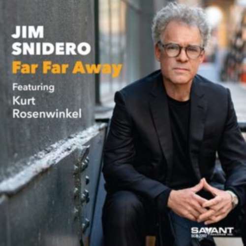 Jim Snidero - Far Far Away