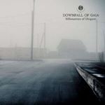 Downfall Of Gaia - Silhouettes Of Disgust