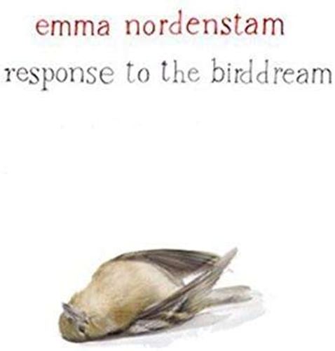 Nordenstam Emma - Response To The Birddream