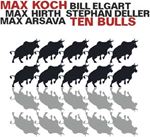 Max Koch - Ten Bulls