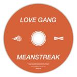 Love Gang - Meanstreak