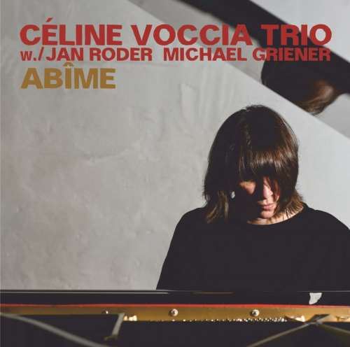 Celine Voccia Trio - Abime