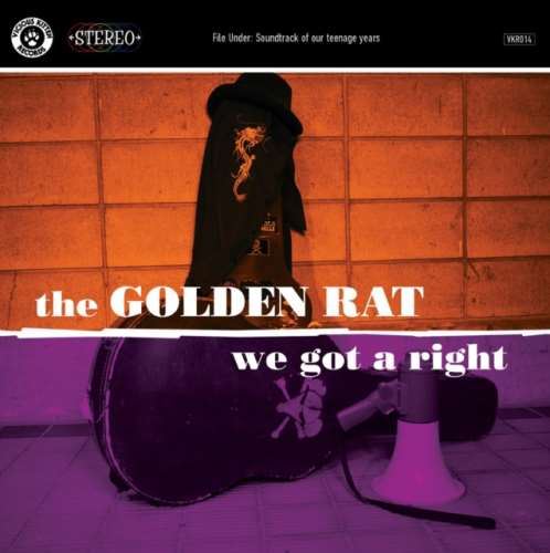 The Golden Rat - We Got A Right