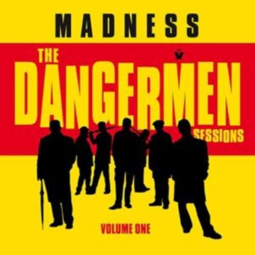 Madness - The Dangermen Sessions