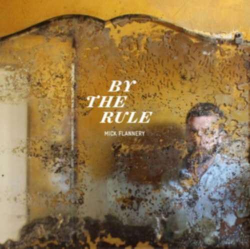 Mick Flannery - By The Rule