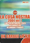 La Cosa Nostra - Heartless Crew Roll Deep East Connection Nasty Cre
