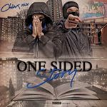Chinx (OS) - One Sided Story