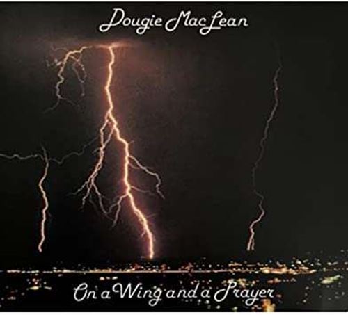 Dougie Maclean - On A Wing And A Prayer