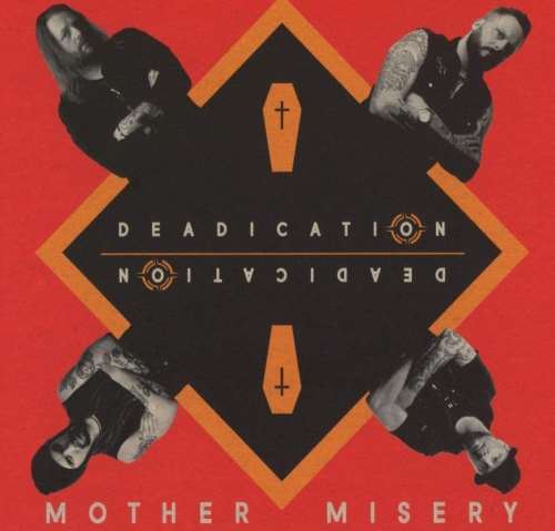 Mother Misery - Deadication