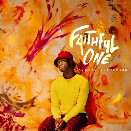 Sultan Stevenson - Faithful One