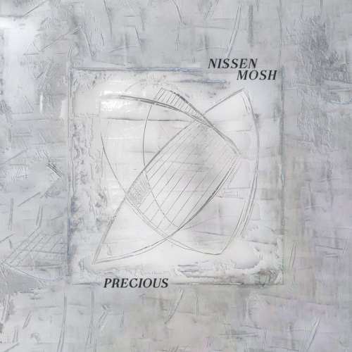 Nissen Mosh - Precious