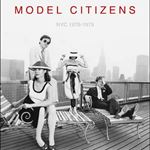 Model Citizens - Nyc: 1978-1979