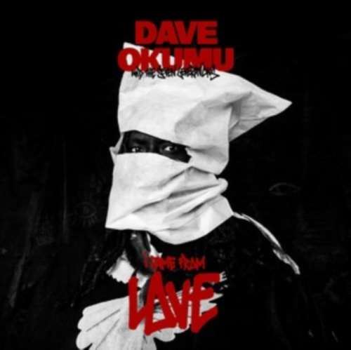 Dave Okumu/7 Generations - I Came From Love