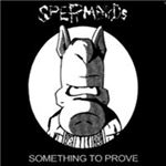 Spermbirds - Something To Prove