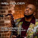 Mel Holder - Phenomenal: Music Book