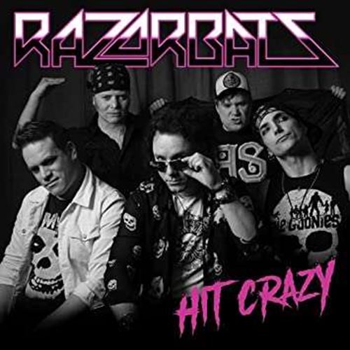 Razorbats - Hit Crazy