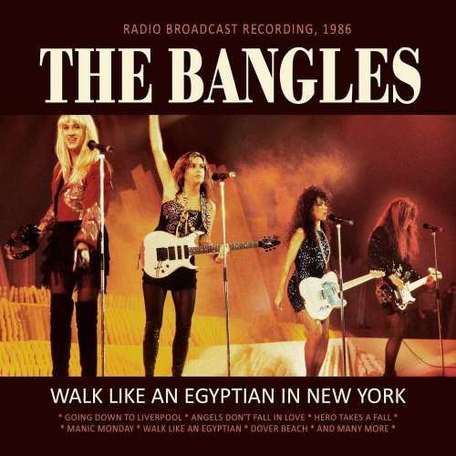 Bangles - Live Recording: Walk Like An Egyptian