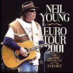 Neil Young - Live Broadcast: Euro Tour 2001