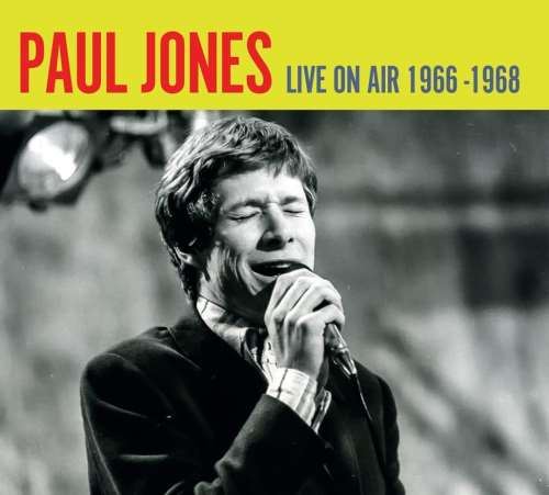 Paul Jones - Live On Air: '66 -'68