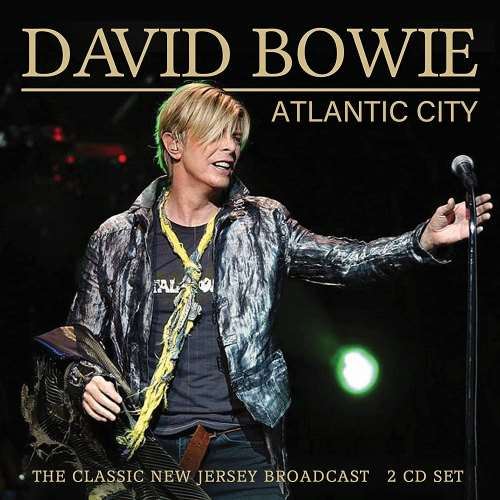 David Bowie - Live Recording: Atlantic City