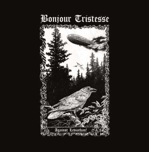 Bonjour Tristesse - Against Leviathan