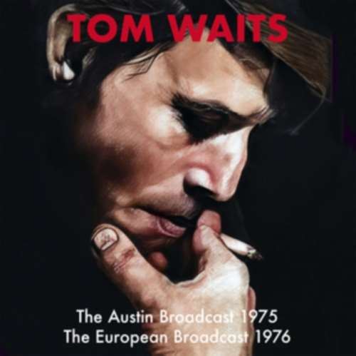 Tom Waits - The Austin Broadcast '75