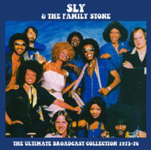 Sly & The Family Stone - The Ultimate Broadcast