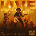 Robert Jon/the Wreck - Live At The Ancienne Belgique