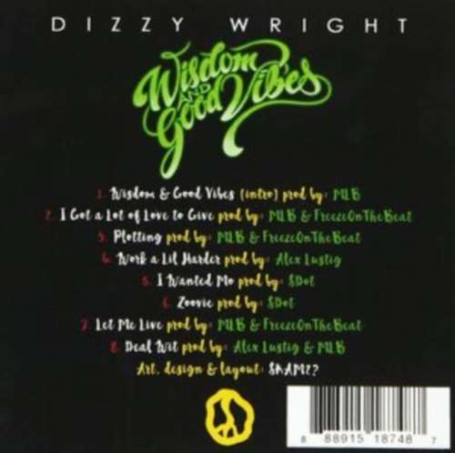 Dizzy Wright - Wisdom & Good Vibes