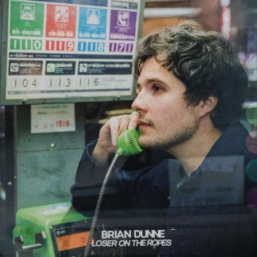 Brian Dunne - Loser On The Ropes