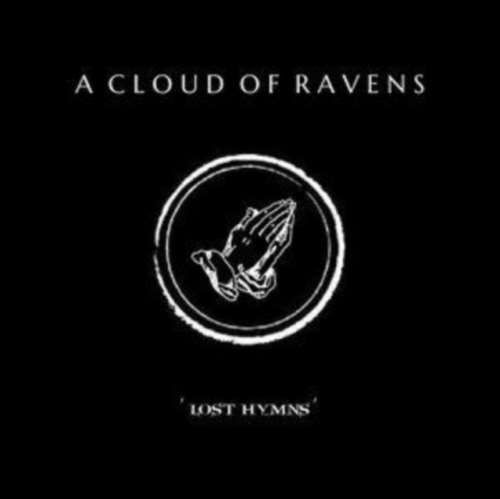 A Cloud Of Ravens - Lost Hymns