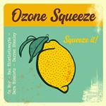 Ozone Squeeze/oz Noy - Squeeze It!