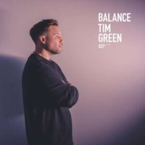 Tim Green - Balance Presents: Tim Green