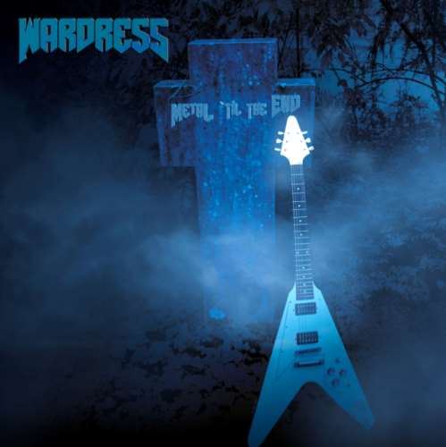 Wardress - Metal 'til The End