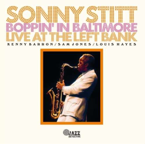 Sonny Stitt - Boppin In Baltimore