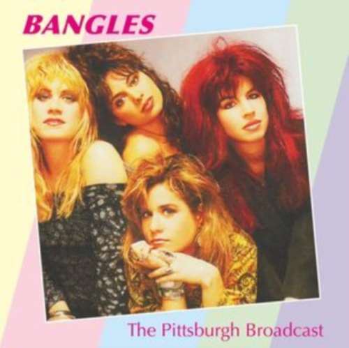 Bangles - The Pittsburgh Broadcast