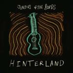 Jealous Of The Birds - Hinterland