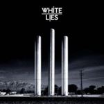 White Lies - To Lose My Life...