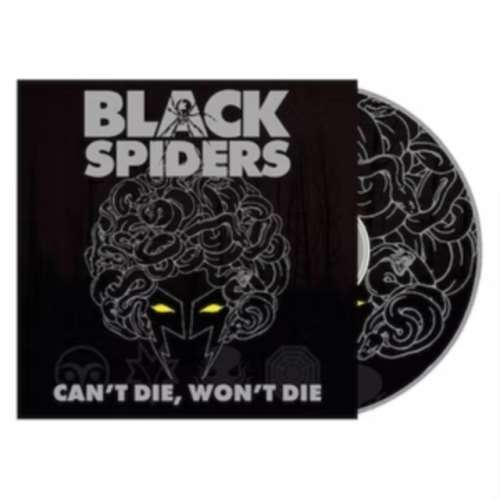 Black Spiders - Can't Die, Won't Die