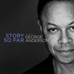 George Anderson - Best Of: The Story So Far