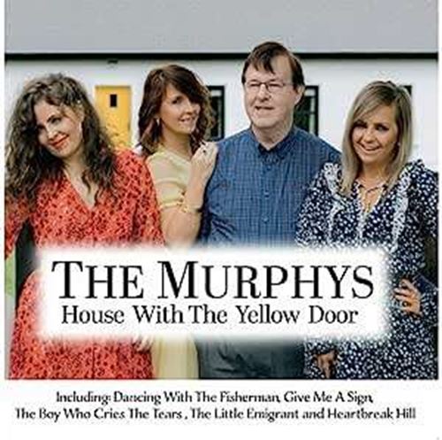 The Murphys - House With The Yellow Door