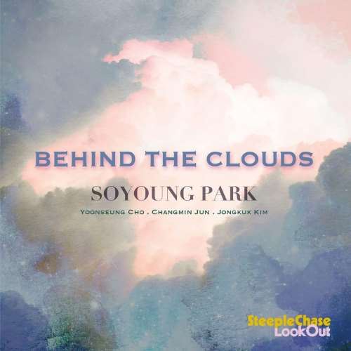 Soyoung Park - Behind The Clouds