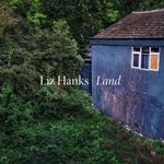 Liz Hanks - Land