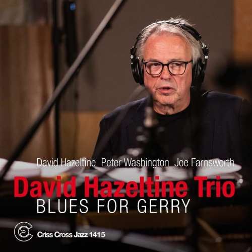 David Hazeltine - Blues For Gerry