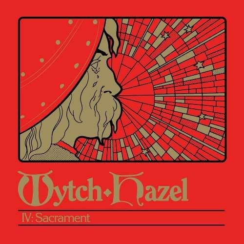 Wytch Hazel - Iv: Sacrament